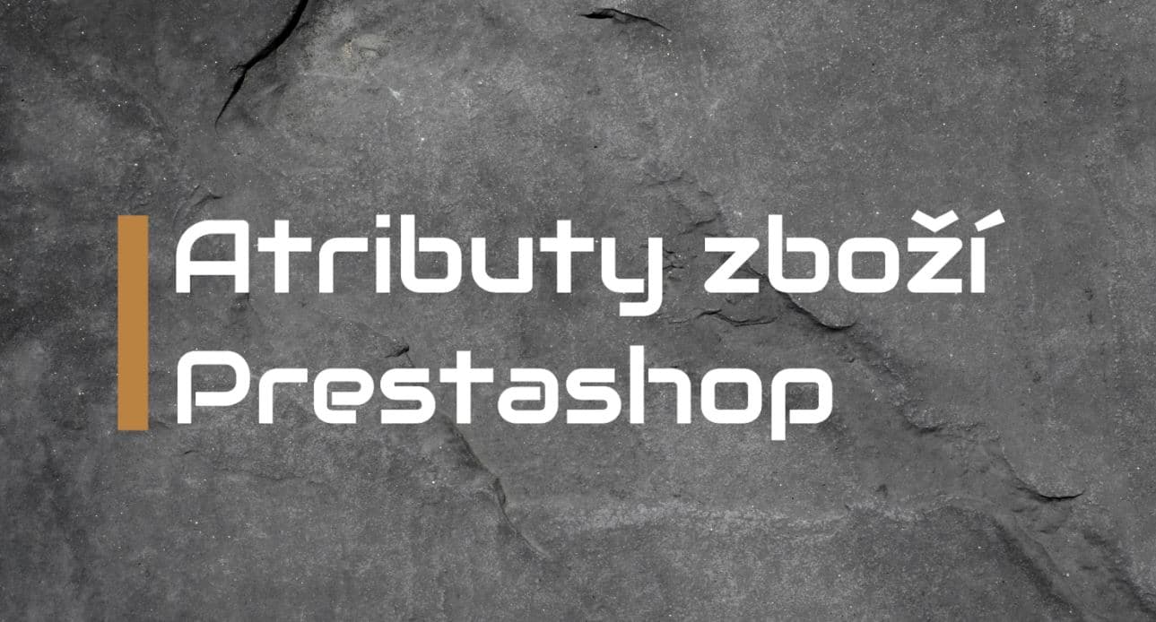 Varianty atributy Prestashop
